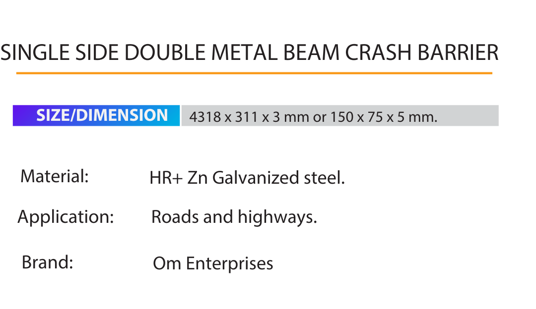 SINGLE SIDE DOUBLE METAL BEAM CRASH BARRIER