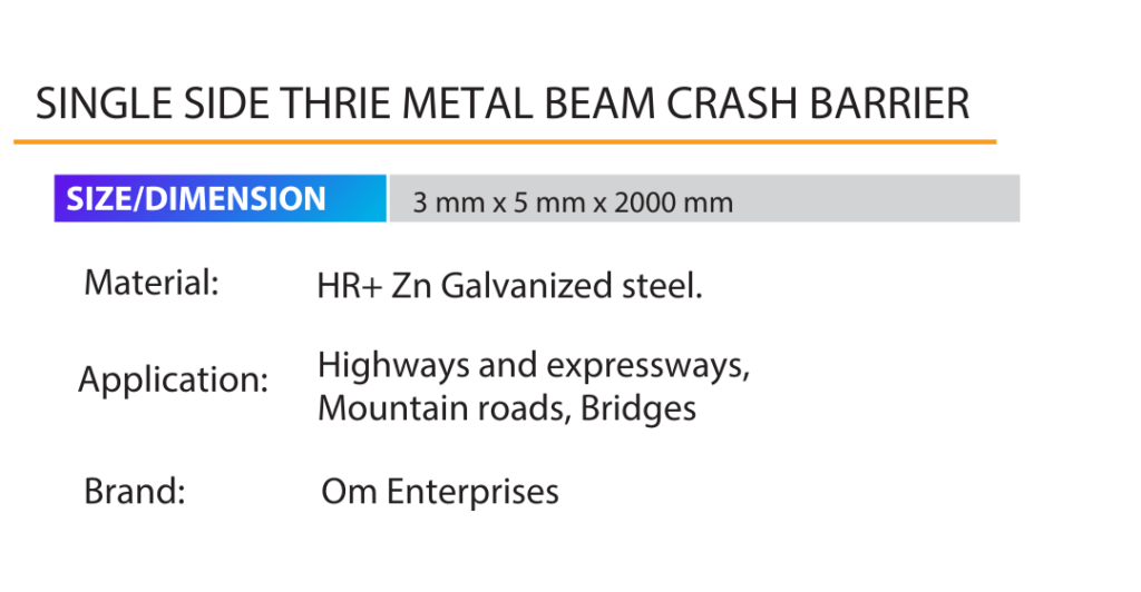 SINGLE SIDE THRIE METAL BEAM CRASH BARRIER